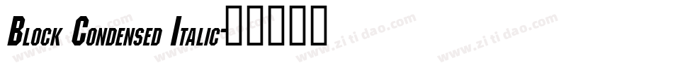 Block Condensed Italic字体转换